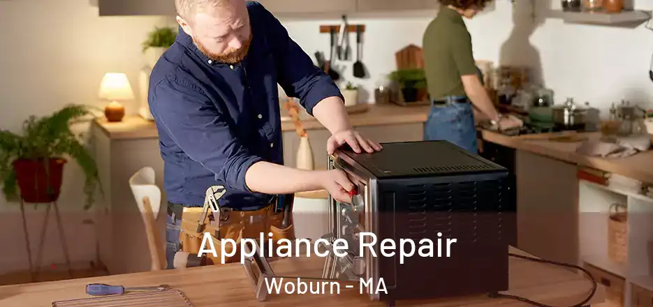  Appliance Repair Woburn - MA