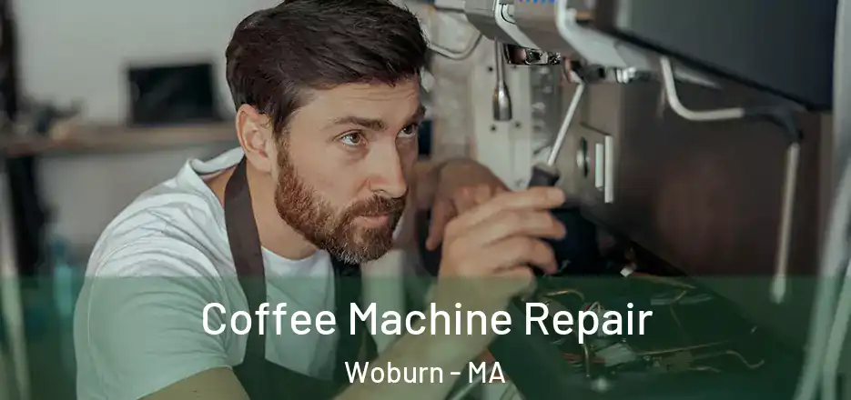  Coffee Machine Repair Woburn - MA