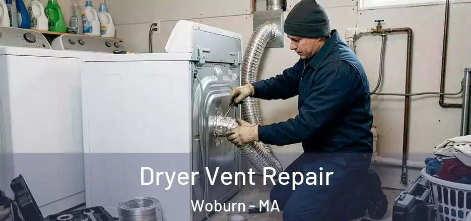  Dryer Vent Repair Woburn - MA