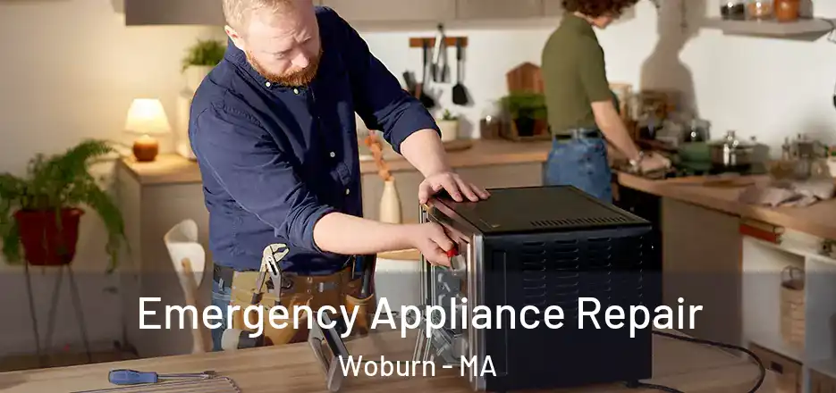 Emergency Appliance Repair Woburn - MA