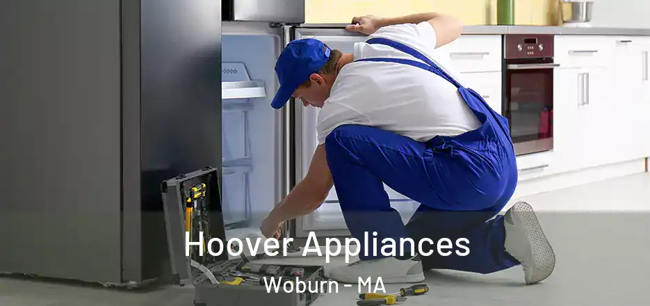  Hoover Appliances Woburn - MA