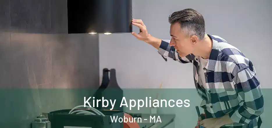  Kirby Appliances Woburn - MA