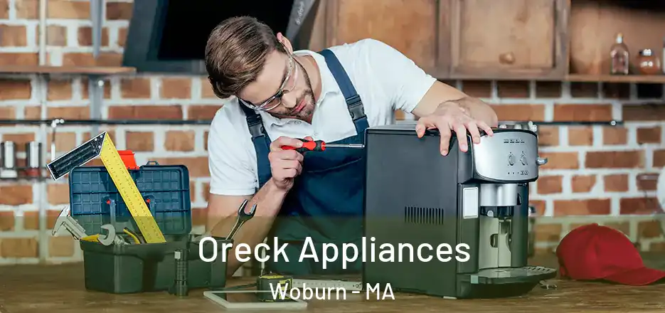  Oreck Appliances Woburn - MA