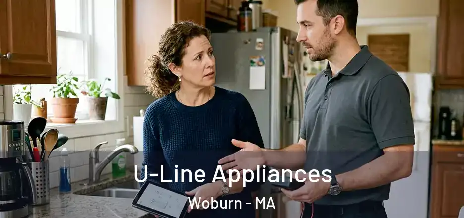  U-Line Appliances Woburn - MA